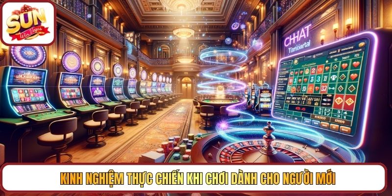 Kinh nghiệm thực chiến khi chơi dành cho người mới