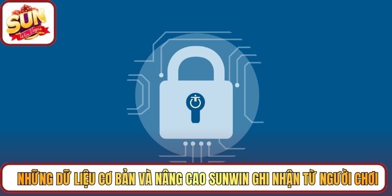 Những dữ liệu cơ bản và nâng cao Sunwin ghi nhận từ người chơi